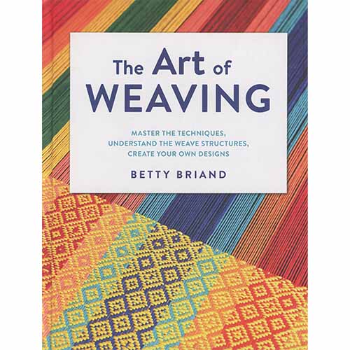 The Art of Weaving, Betty Briand